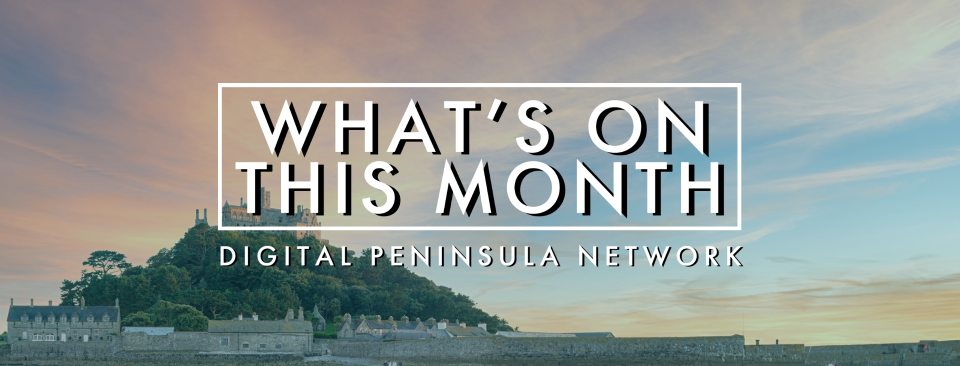 What's On This Month Digital Peninsula Network website banner, St Michaels Mount Cornish background. Online digital skills training for small businesses